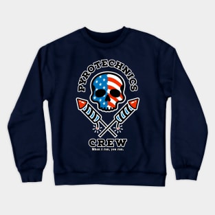 Funny Pyrotechnics Fireworks Crew Skull Flag Design - When I run, you run. Crewneck Sweatshirt